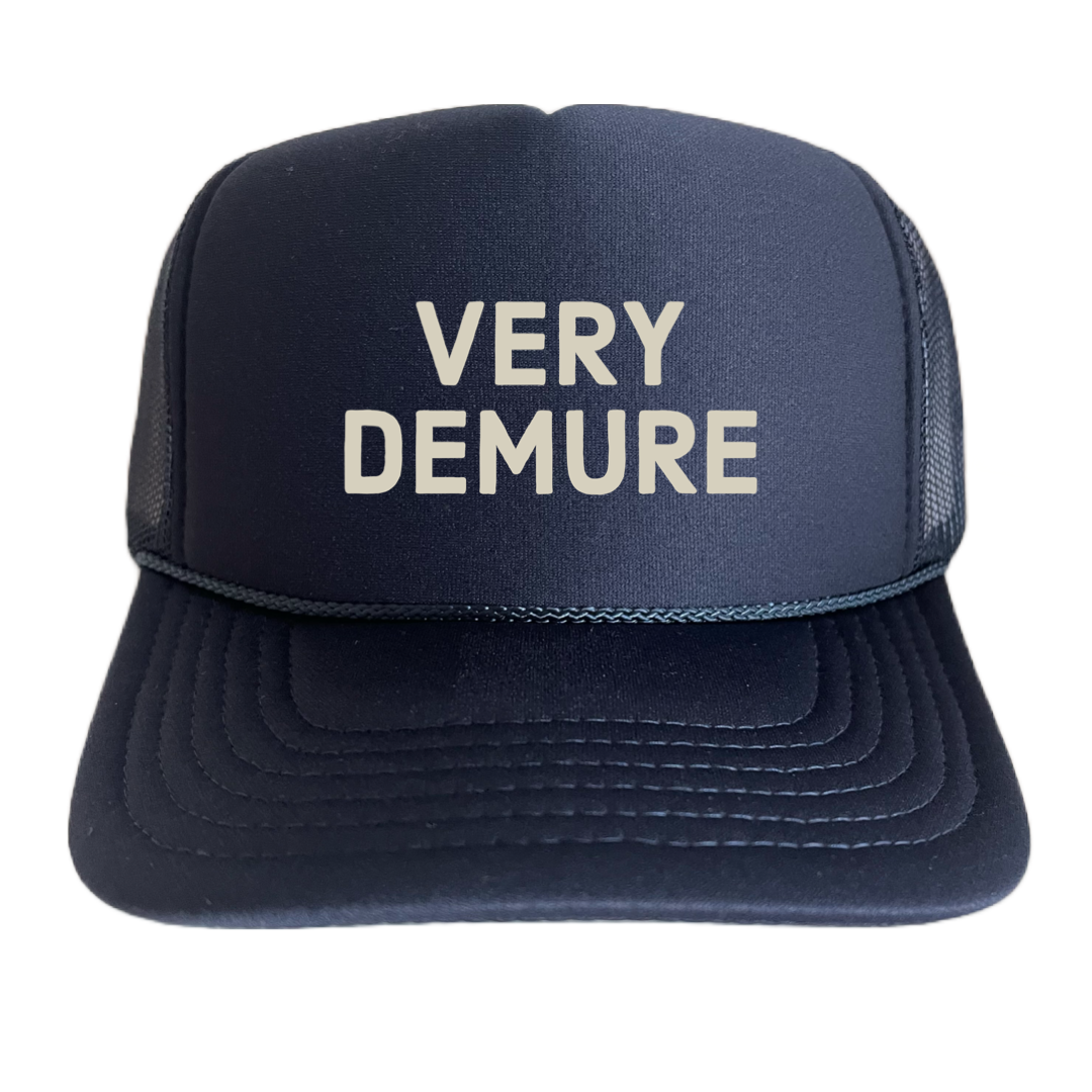 DEMURE or VERY DEMURE