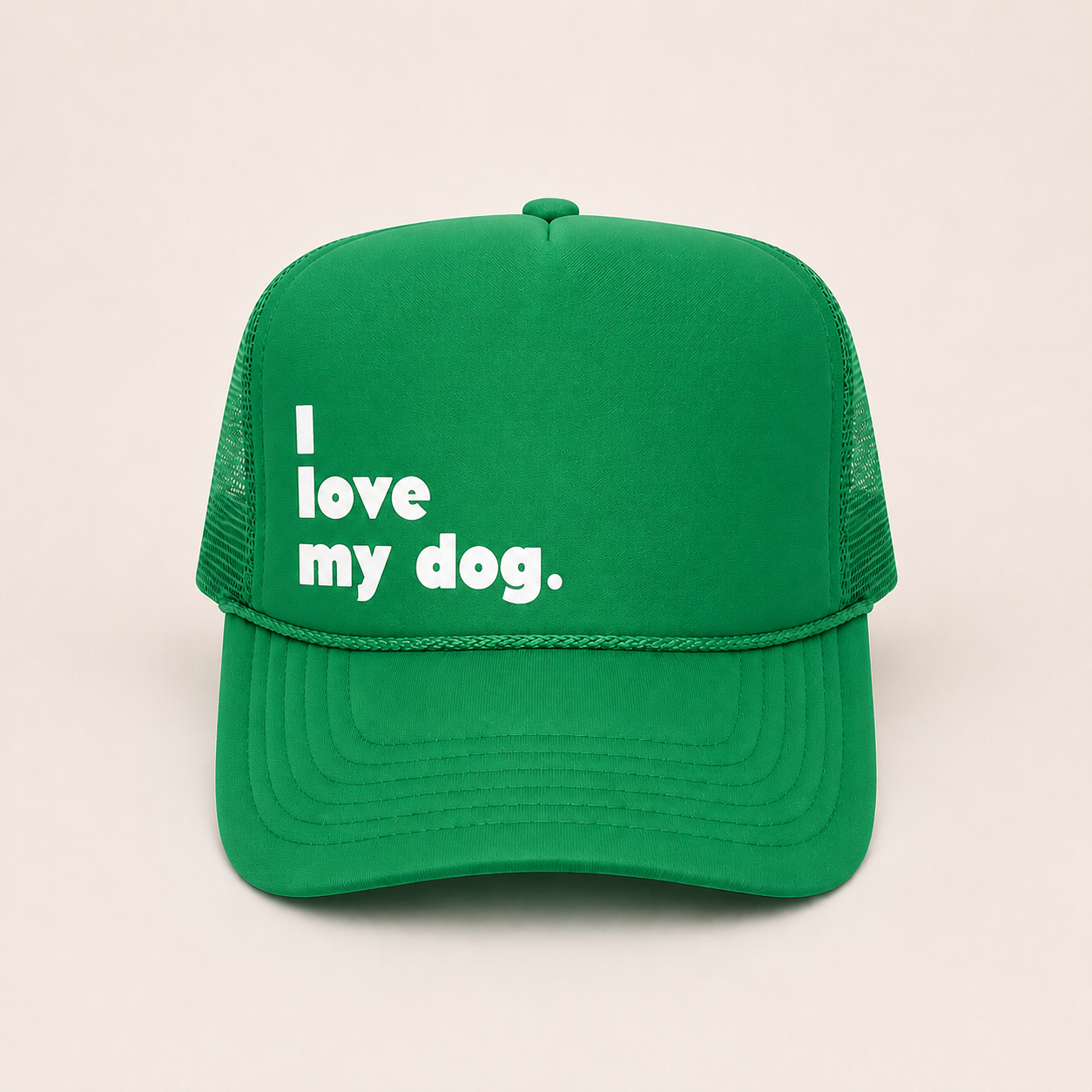 I love my dog.