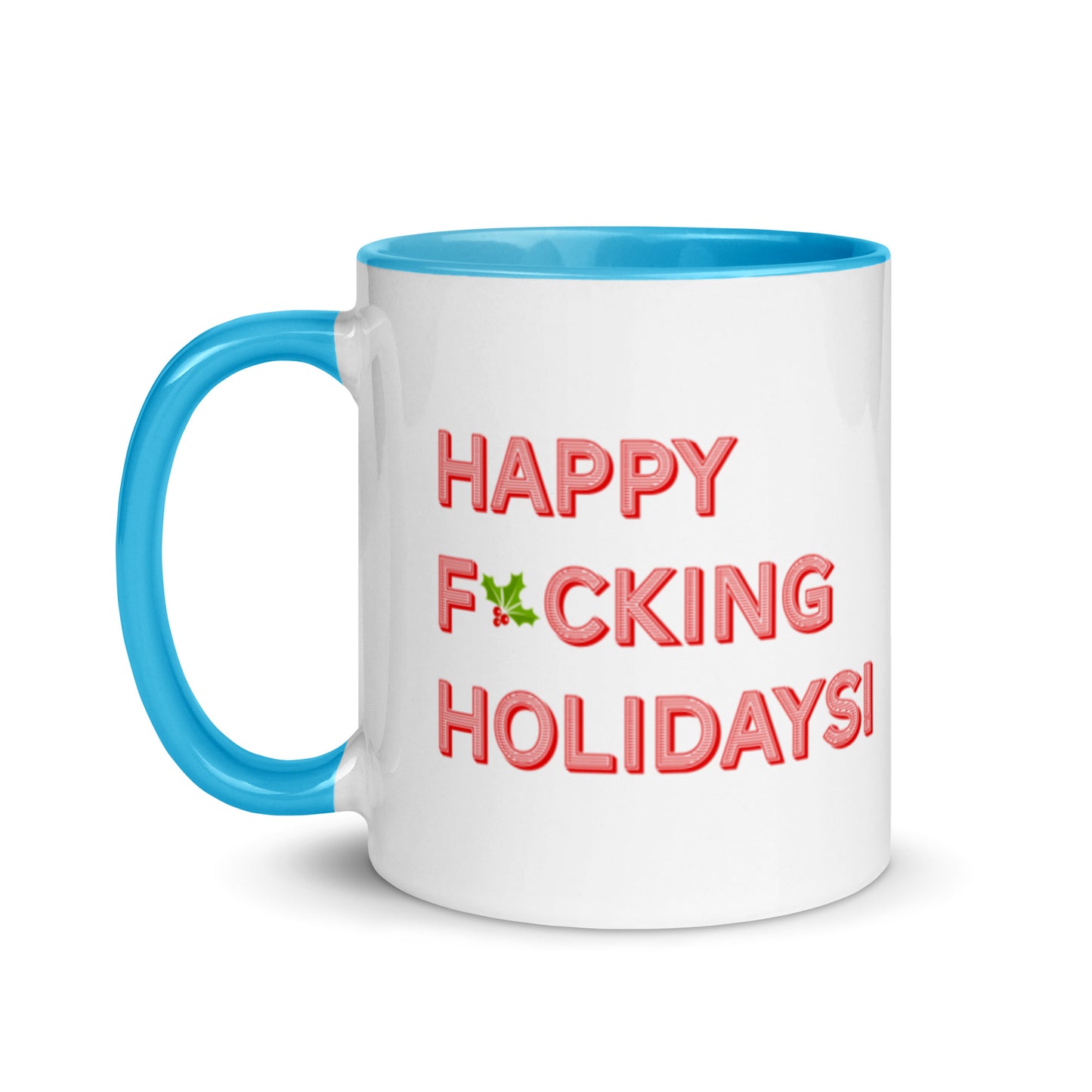 HAPPY F*CKING HOLIDAYS