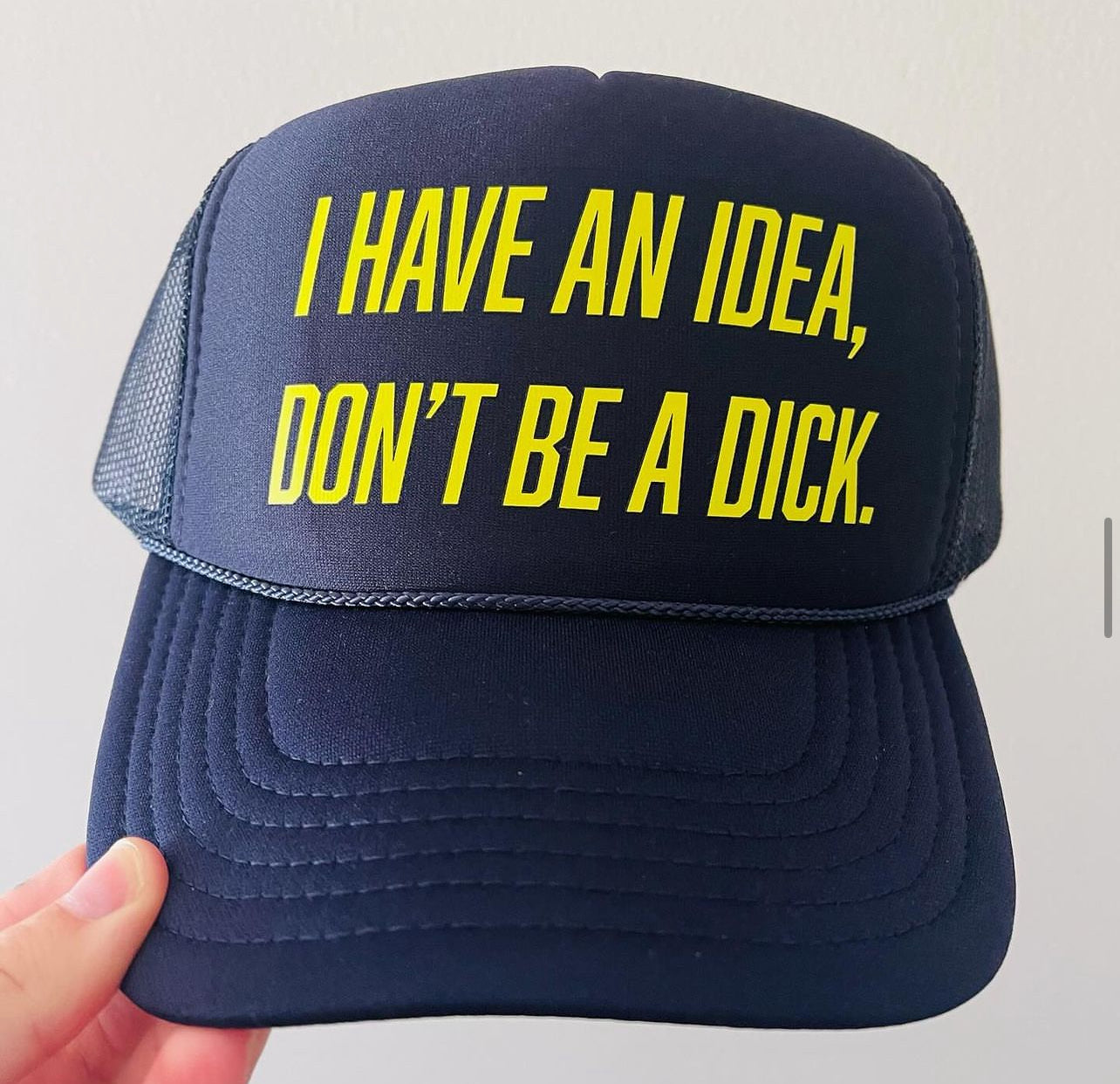 I have an idea,don’t be a dick.