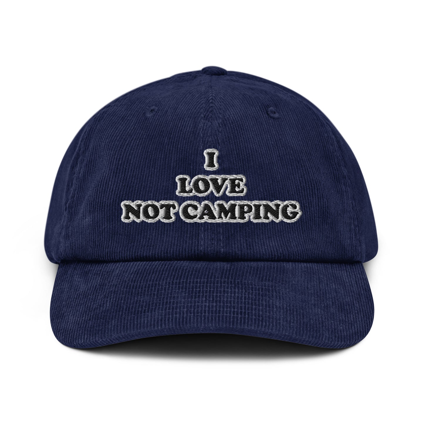 I LOVE NOT CAMPING / Corduroy Edition