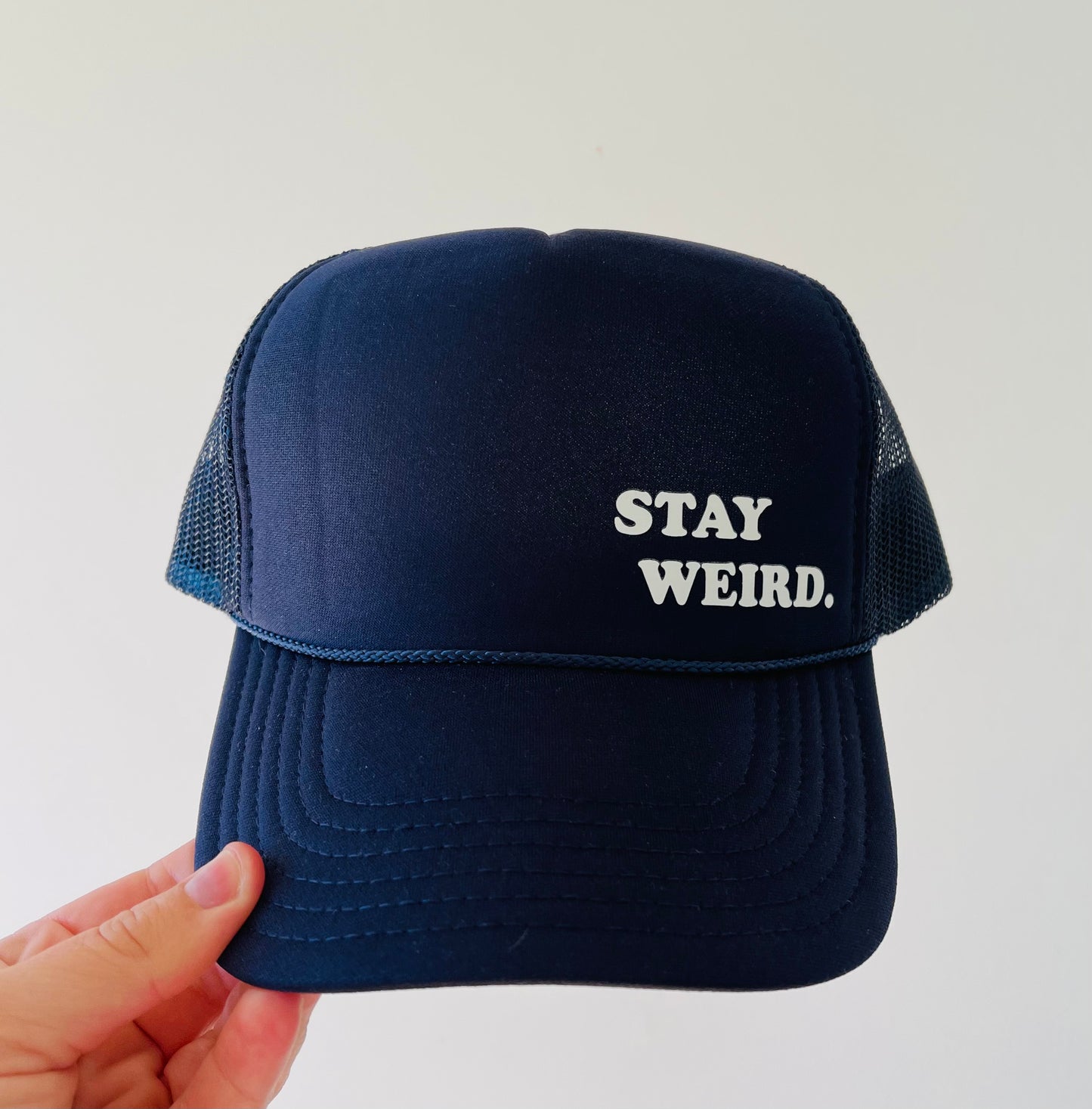 STAY WEIRD.