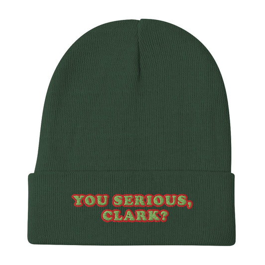 YOU SERIOUS, CLARK? / Beanie Edition