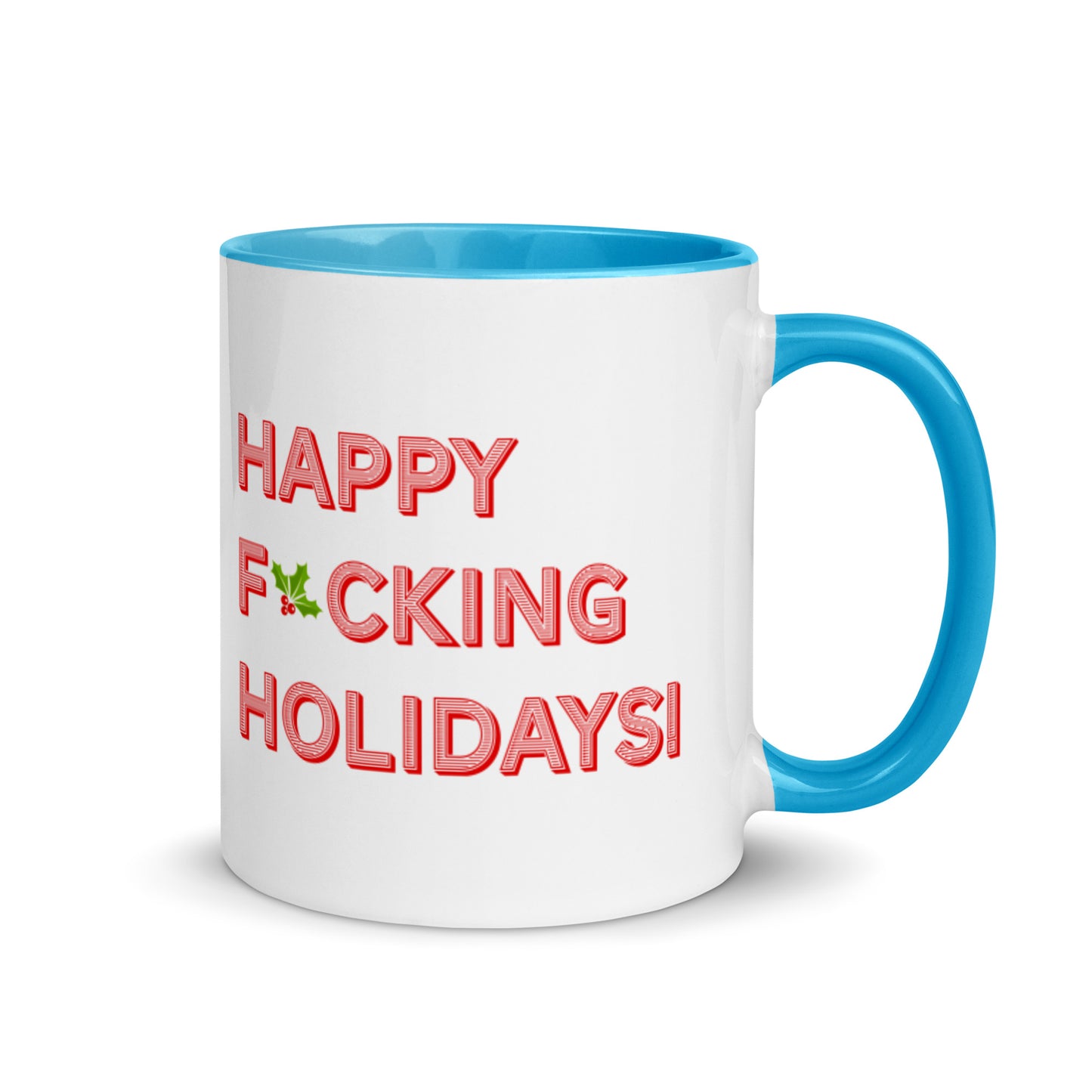 HAPPY F*CKING HOLIDAYS